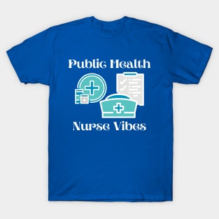 Public Health Nurse T-Shirt